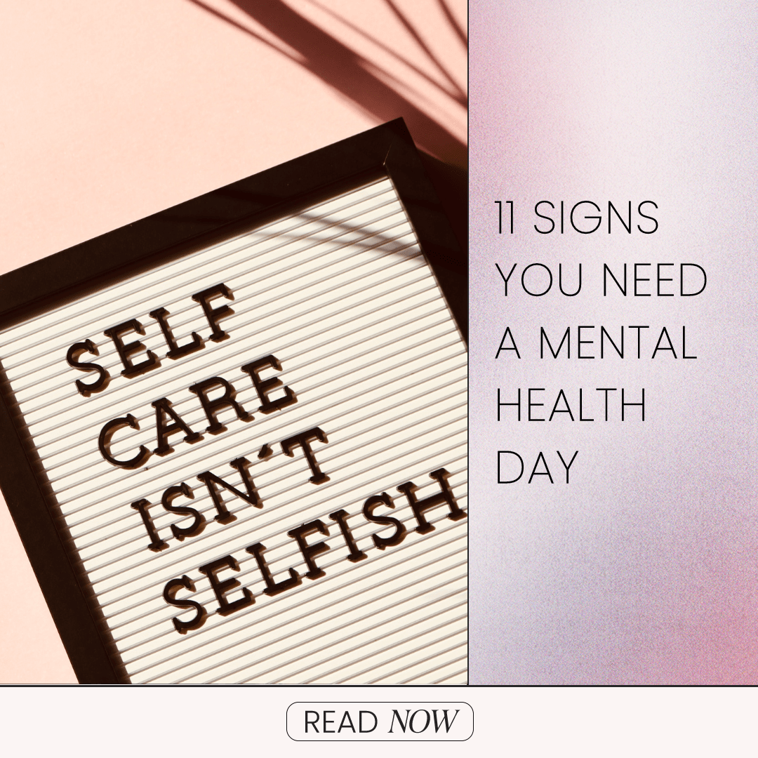 Signs You Need a Mental Health Day