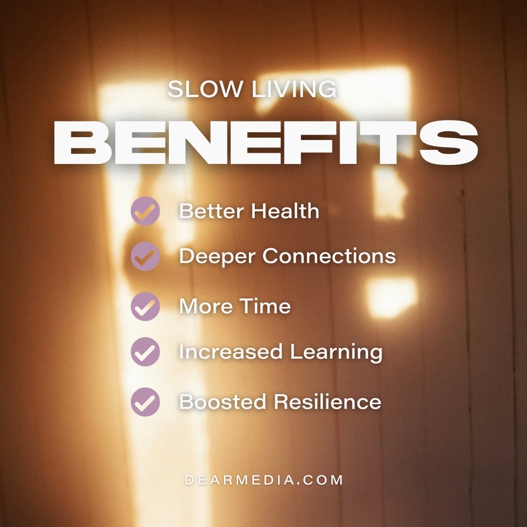 Slow Living Benefits