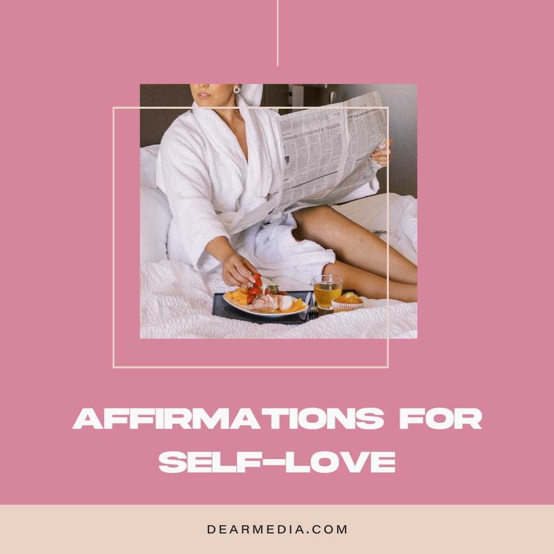 100+ Affirmations For Self-Love 100+ Affirmations For Self-Love