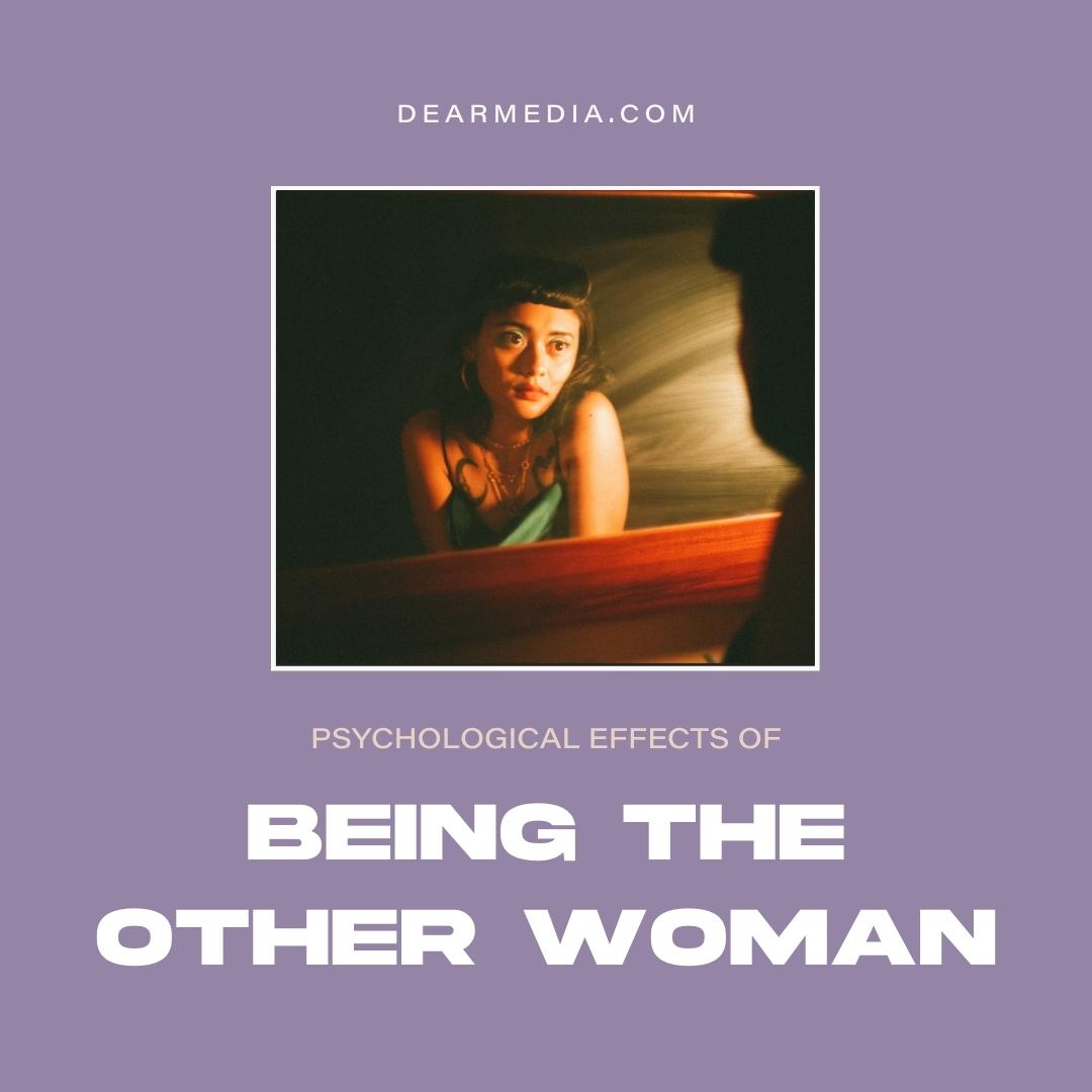 Psychological Effects the Other Woman Psychological Effects of Being the Other Woman