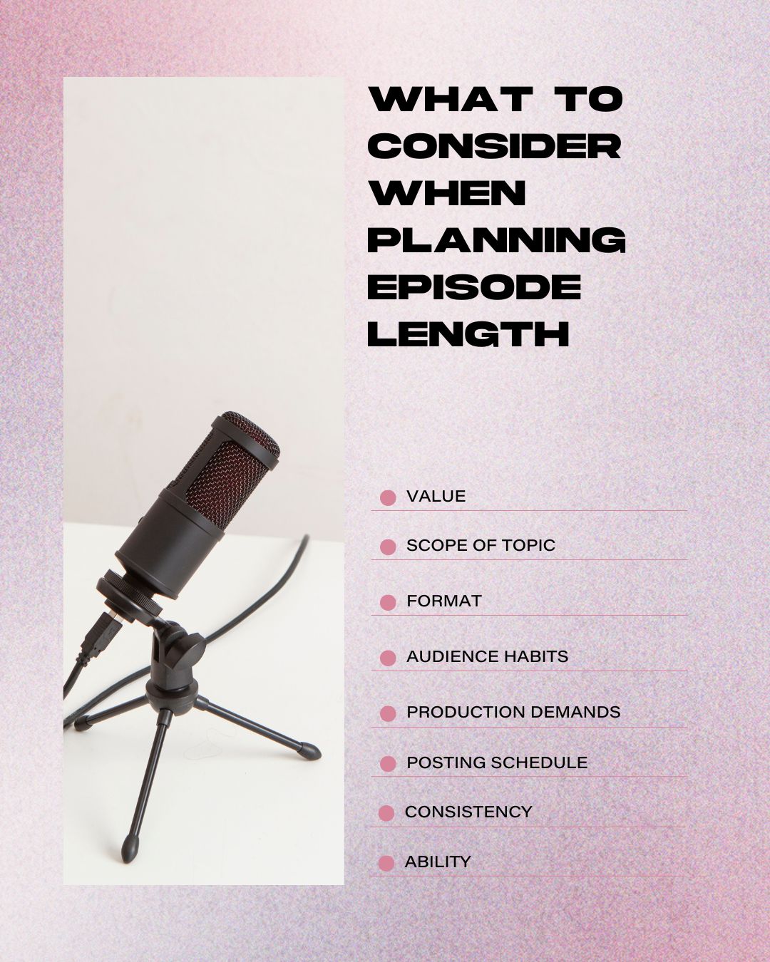 list of factors to consider when planning episode length for a podcast