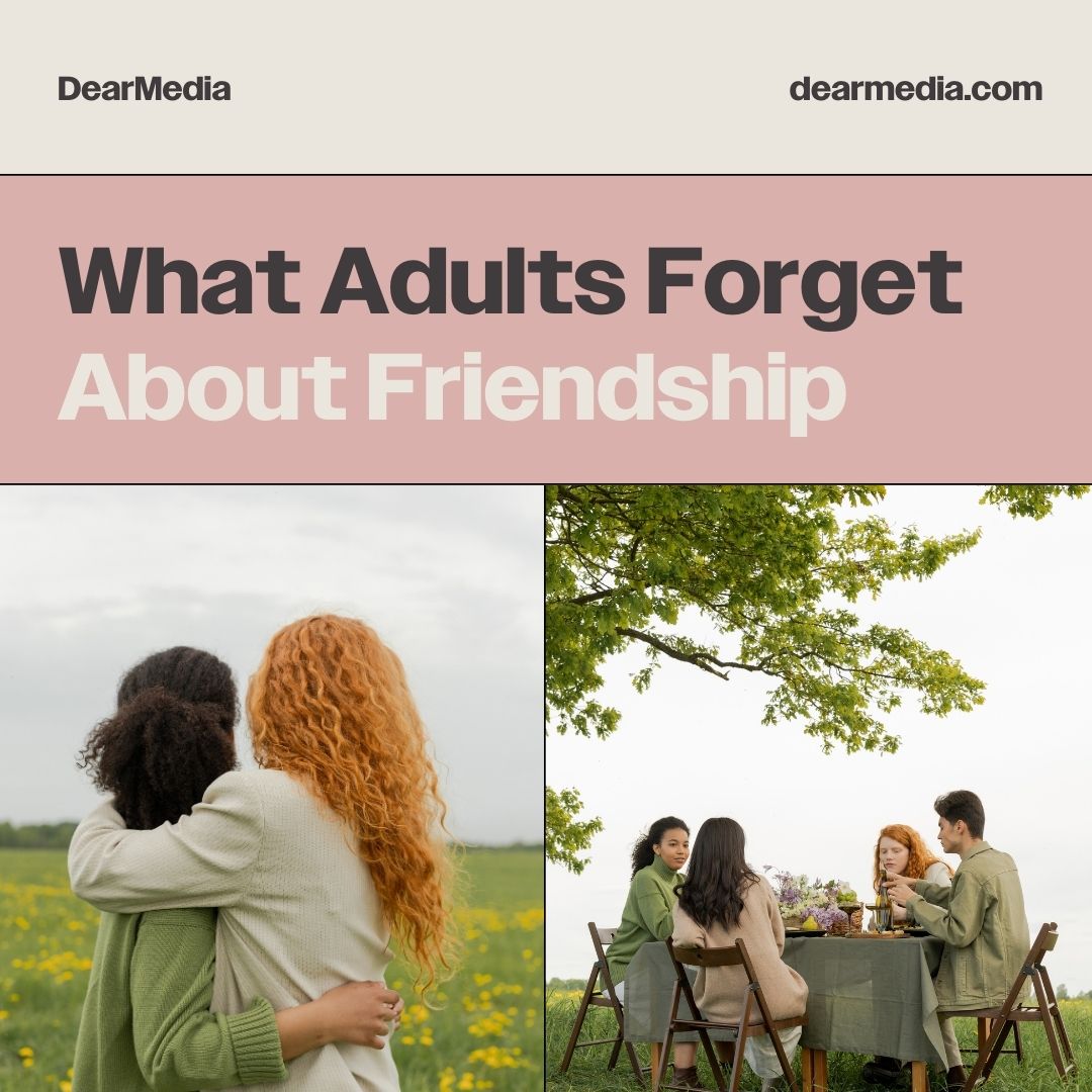 What Adults Forget About Friendship