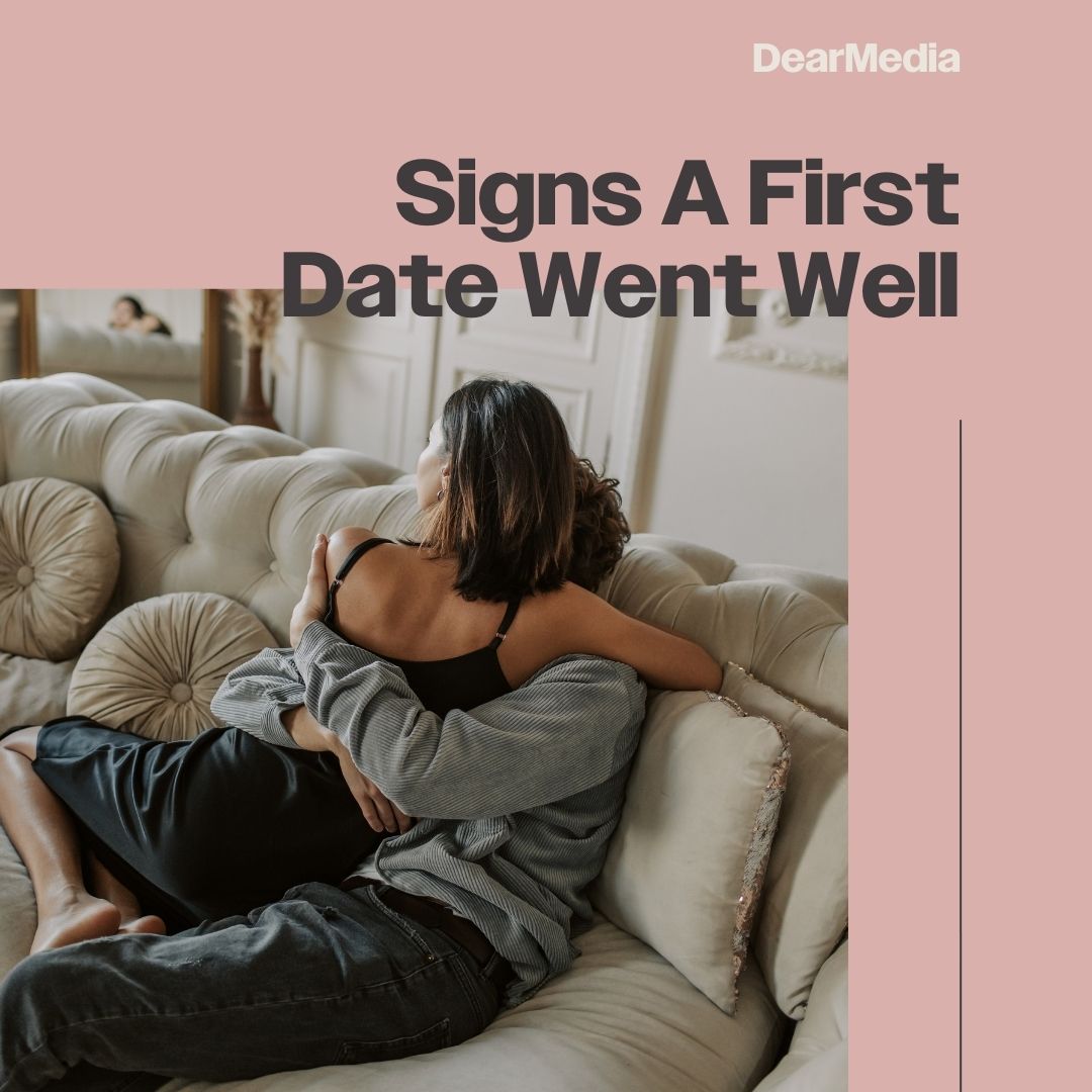 Signs A First Date Went Well