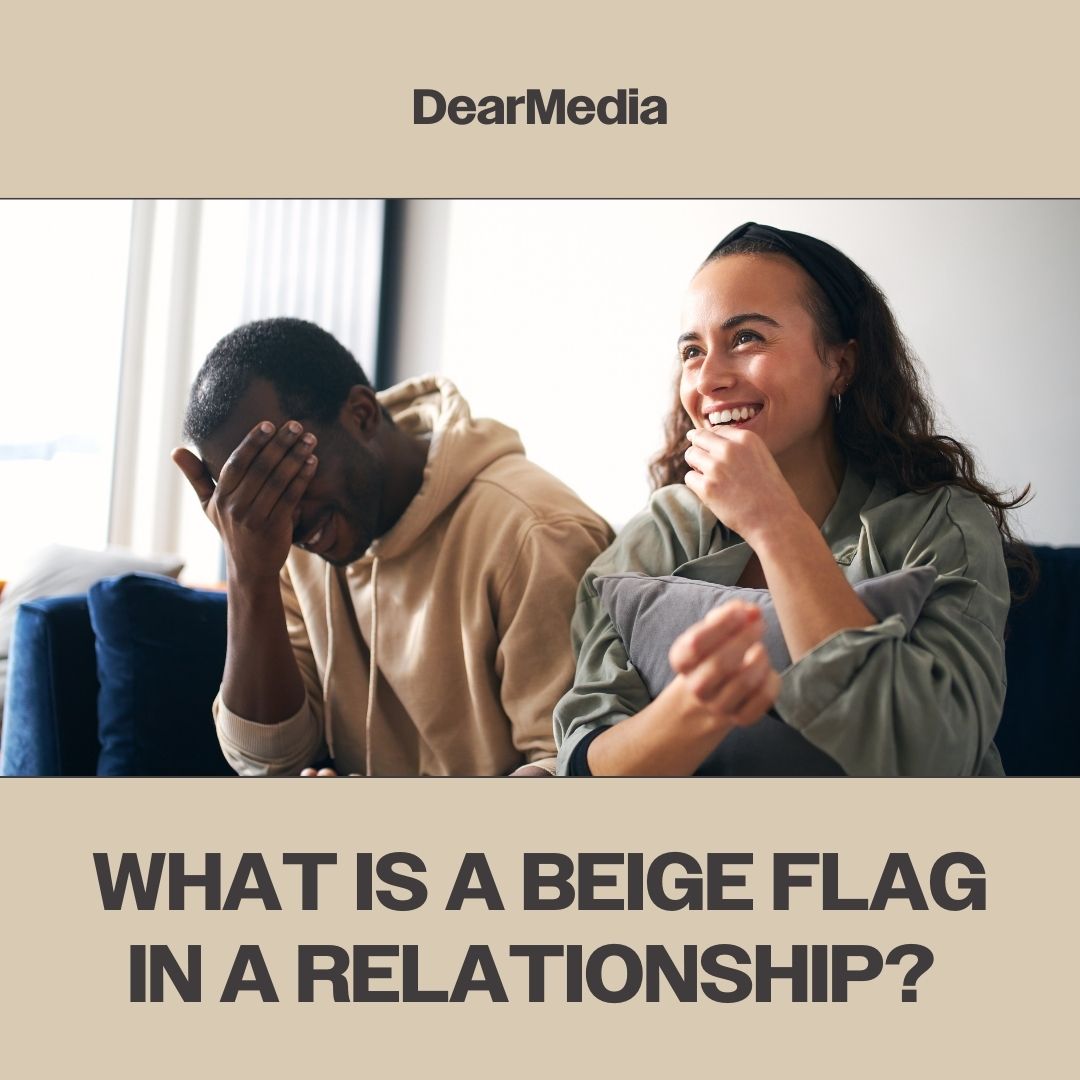 beige flag in a relationship what is a beige flag in a relationship