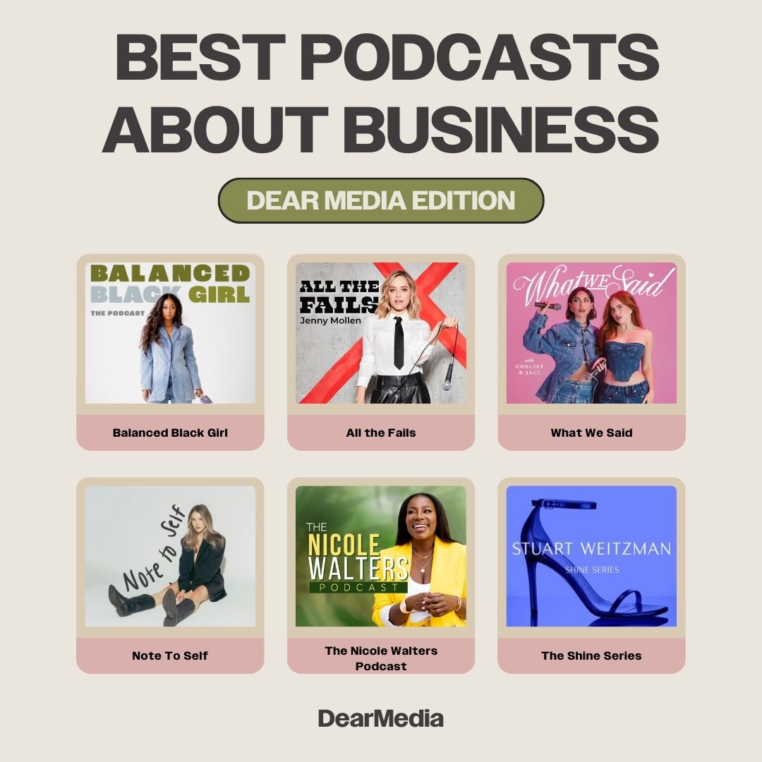 best podcast about business dear media edition