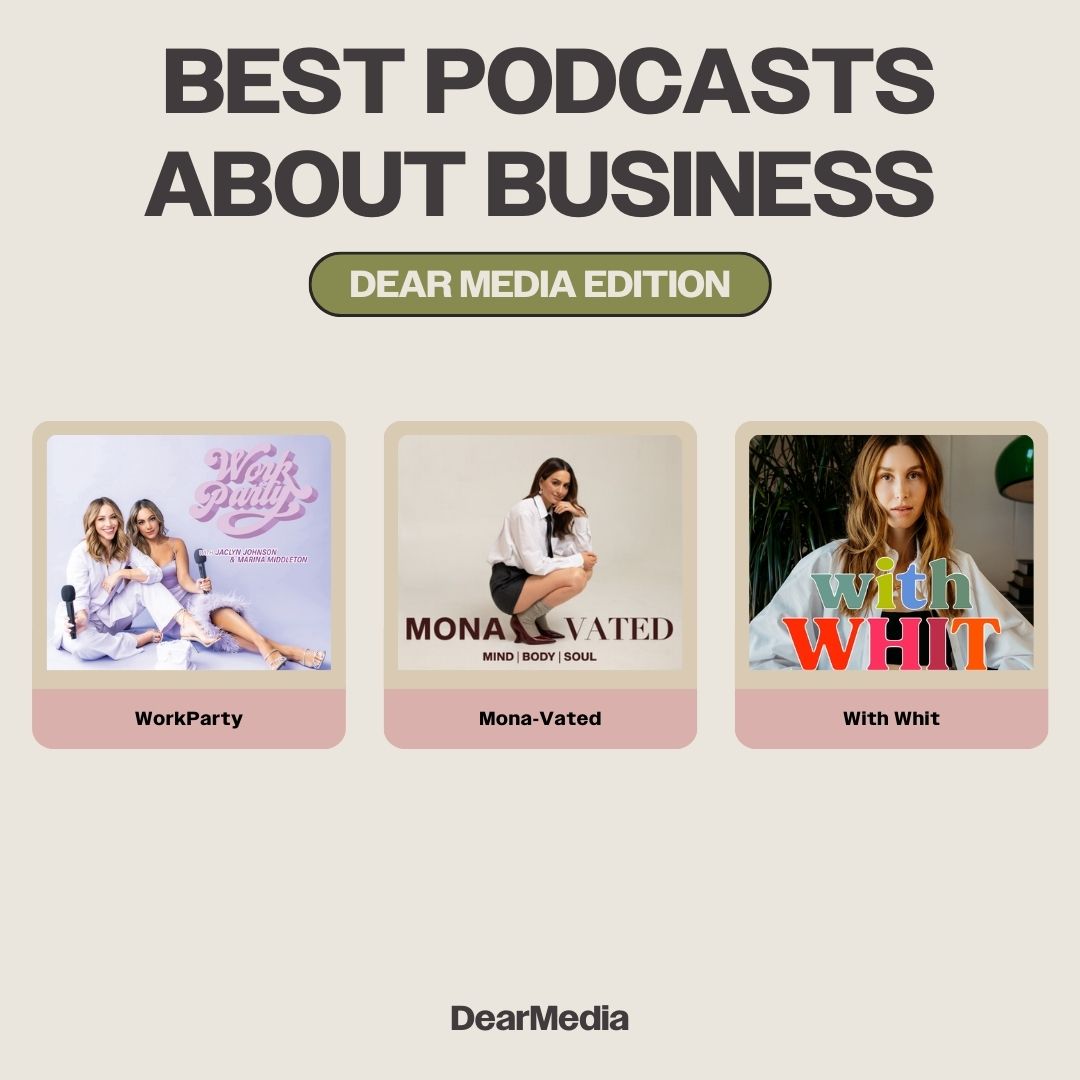 best podcast about business dear media edition